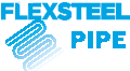 Flexsteel Pipe